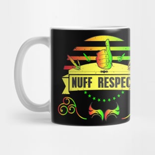 NUFF RESPECT THUMBS UP Mug